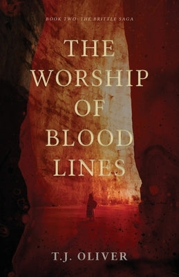 The Worship of Bloodlines by Oliver, T. J.
