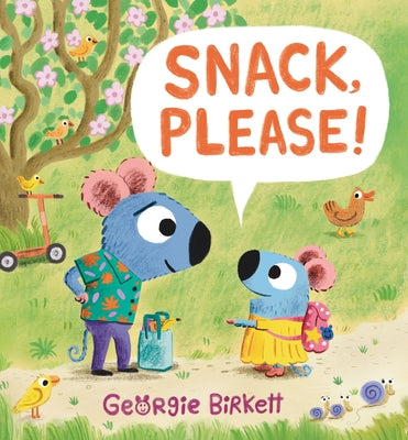 Snack, Please!: A Cheery Street Story by Birkett, Georgie