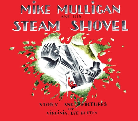 Mike Mulligan and His Steam Shovel Board Book by Burton, Virginia Lee