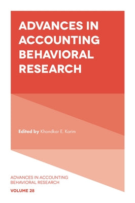 Advances in Accounting Behavioral Research by Karim, Khondkar E.