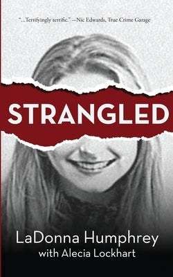 Strangled by Humphrey, Ladonna