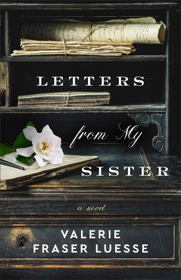 Letters from My Sister by Luesse, Valerie Fraser