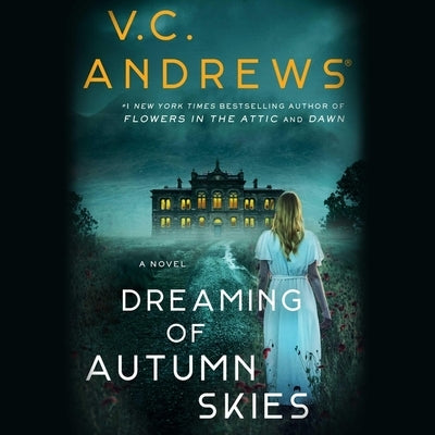 Dreaming of Autumn Skies by Andrews, V. C.