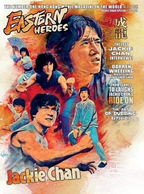 Eastern Heroes Vol No2 Issue No 1 Jackie Chan Special Collectors Edition Hardback Edition by Baker, Ricky