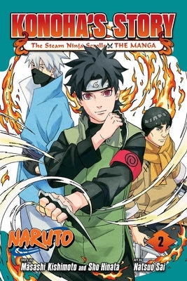 Naruto: Konoha's Story--The Steam Ninja Scrolls: The Manga, Vol. 2 by Kishimoto, Masashi