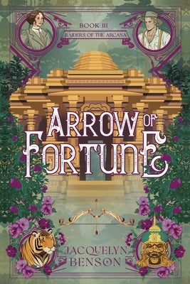 Arrow of Fortune by Benson, Jacquelyn