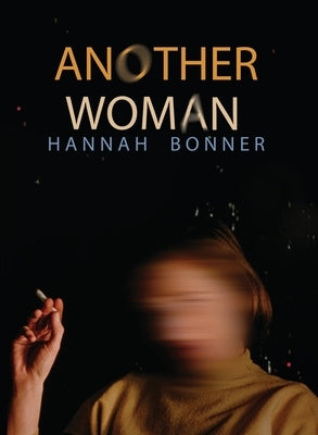 Another Woman by Bonner, Hannah