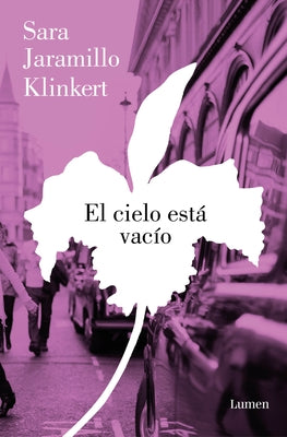 El Cielo Està Vacã-O / The Sky Is Empty by Jaramillo Klinkert, Sara