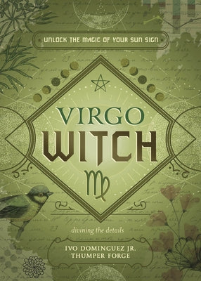 Virgo Witch: Unlock the Magic of Your Sun Sign by Dominguez, Ivo