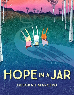 Hope in a Jar by Marcero, Deborah