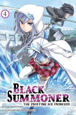 Black Summoner, Vol. 4 (Light Novel): Volume 4 by Mayoi, Doufu