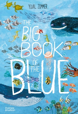 The Big Book of the Blue by Zommer, Yuval
