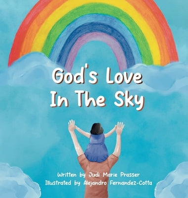 God's Love in the Sky (Hardcover) by Prasser, Judi Marie