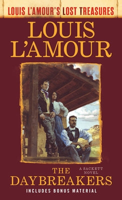 The Daybreakers (Lost Treasures): A Sackett Novel by L'Amour, Louis