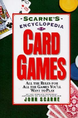 Scarne's Encyclopedia of Card Games by Scarne, John