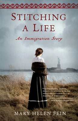 Stitching a Life: An Immigration Story by Fein, Mary Helen