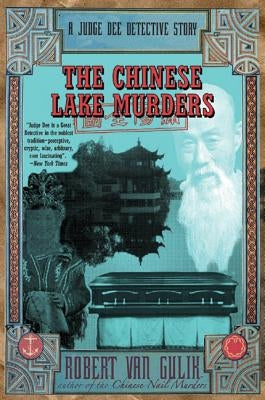 The Chinese Lake Murders: A Judge Dee Detective Story by Van Gulik, Robert