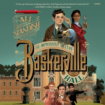 The Improbable Tales of Baskerville Hall Book 1 by Standish, Ali