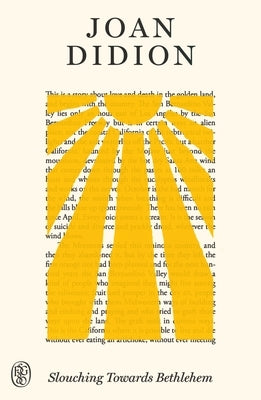 Slouching Towards Bethlehem: Fsg 80th Anniversary Special Edition by Didion, Joan
