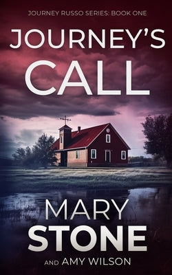 Journey's Call by Stone, Mary