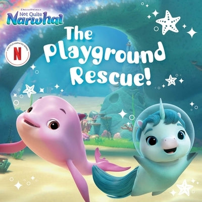 The Playground Rescue! by Michaels, Patty