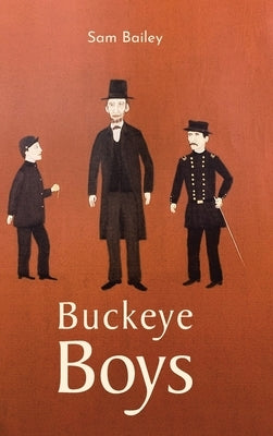 Buckeye Boys by Bailey, Sam