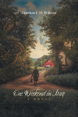 One Weekend in May by Wilson, Gordon F. D.