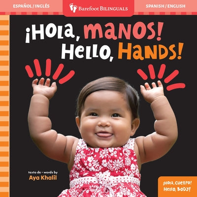 Hello, Hands! (Bilingual Spanish & English) by Khalil, Aya
