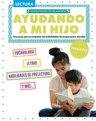 Ayudando a Mi Hijo Prescolar (Helping My Child with Reading Pre-Kindergarten) by Parker, Madison