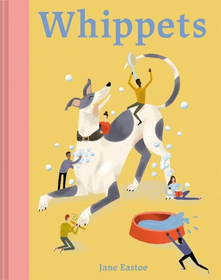 Whippets by Eastoe, Jane