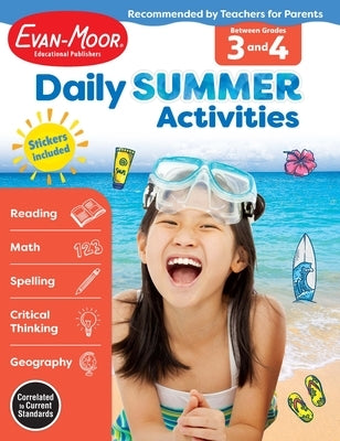 Daily Summer Activities: Between 3rd Grade and 4th Grade, Grade 3 - 4 Workbook by Evan-Moor Educational Publishers