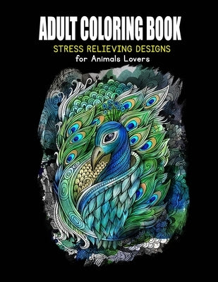 Adult Coloring Book: Stress Relieving Designs for Animals Lovers by Coloring Books, Sm