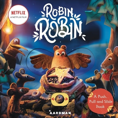 Robin Robin: A Push, Pull and Slide Book by Books, MacMillan Children's