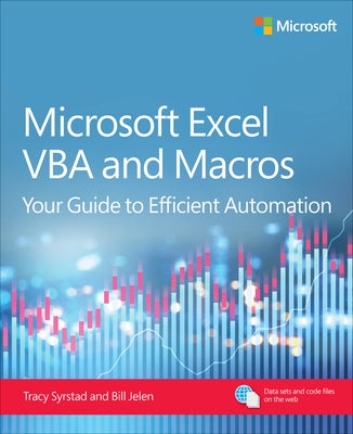 Microsoft Excel VBA and Macros: Your Guide to Efficient Automation by Jelen, Bill