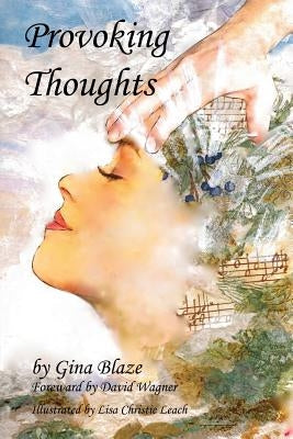 Provoking Thoughts: 52 Reflections Recharge, Refine and Rethink. by Blaze, Gina