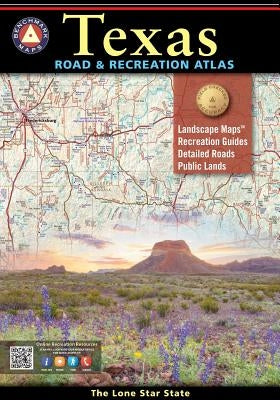 Texas Road & Recreation Atlas by Benchmark