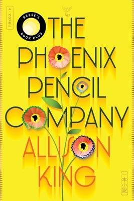 The Phoenix Pencil Company by King, Allison
