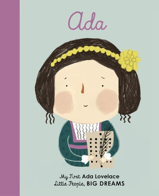 ADA Lovelace: My First ADA Lovelace by Sanchez Vegara, Maria Isabel