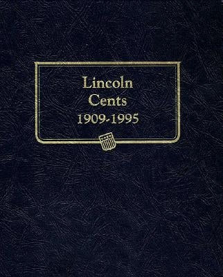 Lincoln Cents, 1909-1995 by Whitman Coin Book and Supplies