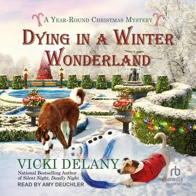 Dying in a Winter Wonderland by Delany, Vicki