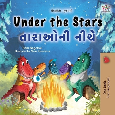 Under the Stars (English Gujarati Bilingual Kids Book) by Sagolski, Sam