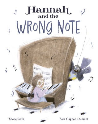 Hannah and the Wrong Note by Goth, Shane