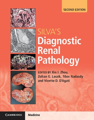 Silva's Diagnostic Renal Pathology by Zhou