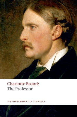 The Professor by BrontÃ«, Charlotte