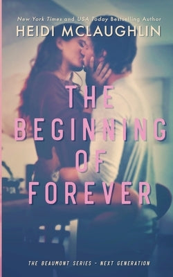 The Beginning of Forever by McLaughlin, Heidi