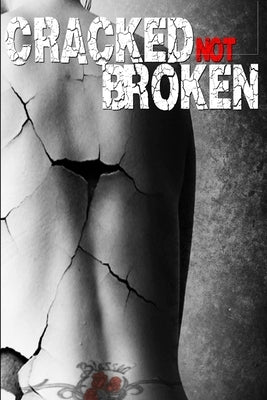 Cracked Not Broken by Simmons, Joy