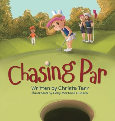 Chasing Par by Tarr, Christa