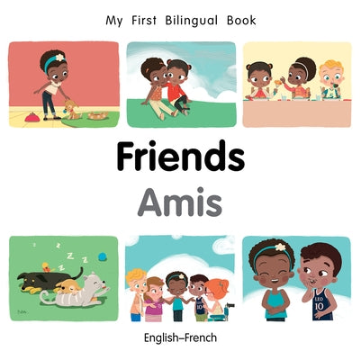 My First Bilingual Book-Friends (English-French) by Billings, Patricia