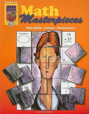 Math Masterpieces, Grades 3-5 by Schymkiw, Gunter