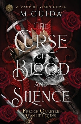 The Curse of Blood and Silence by Guida, M.